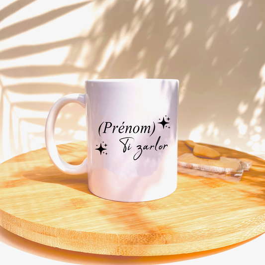 Mug « Ti zarlor » personnalisé